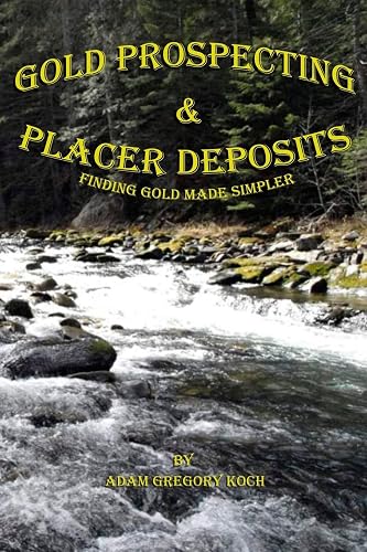 Gold Prospecting & Placer Deposits (book)